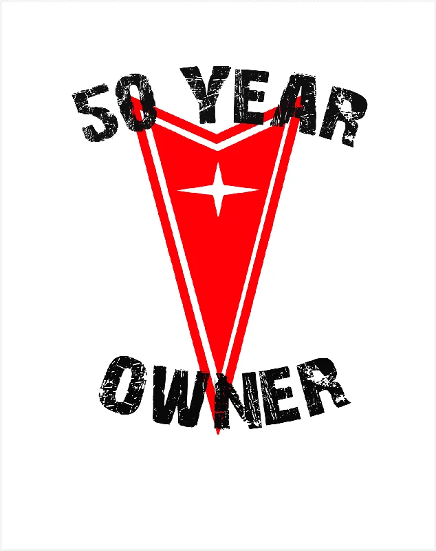 Pontiac 1970's 50 Year ANNIVERSARY OWNER T-Shirt