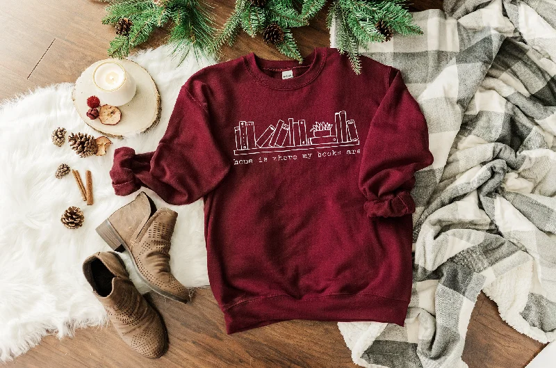 home is where my books are sweatshirt