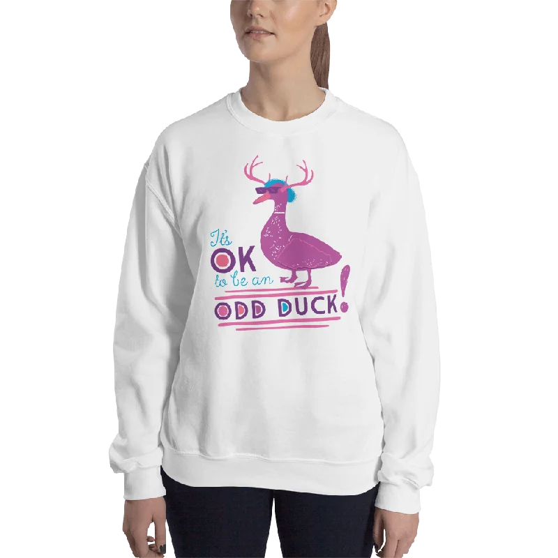 It's OK to be an Odd Duck! Sweatshirt