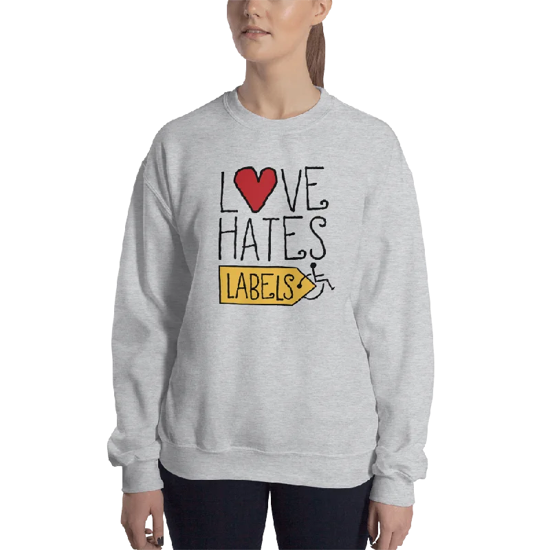 Love Hates Labels (Sweatshirt)