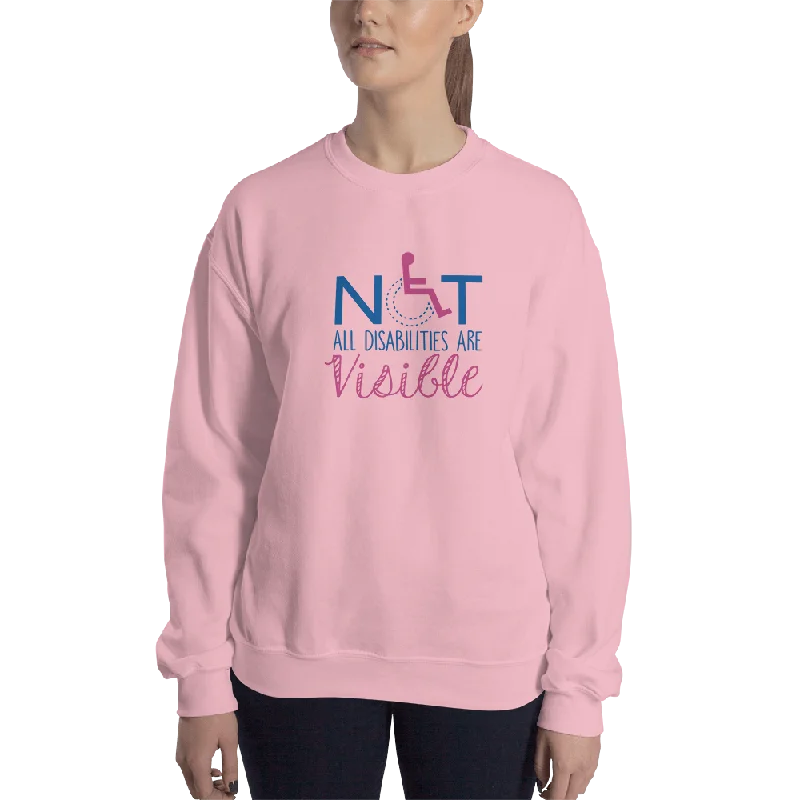 Not All Disabilities are Visible (Sweatshirt Women's Design)