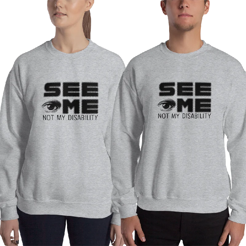 See Me Not My Disability (Halftone) Sweatshirt