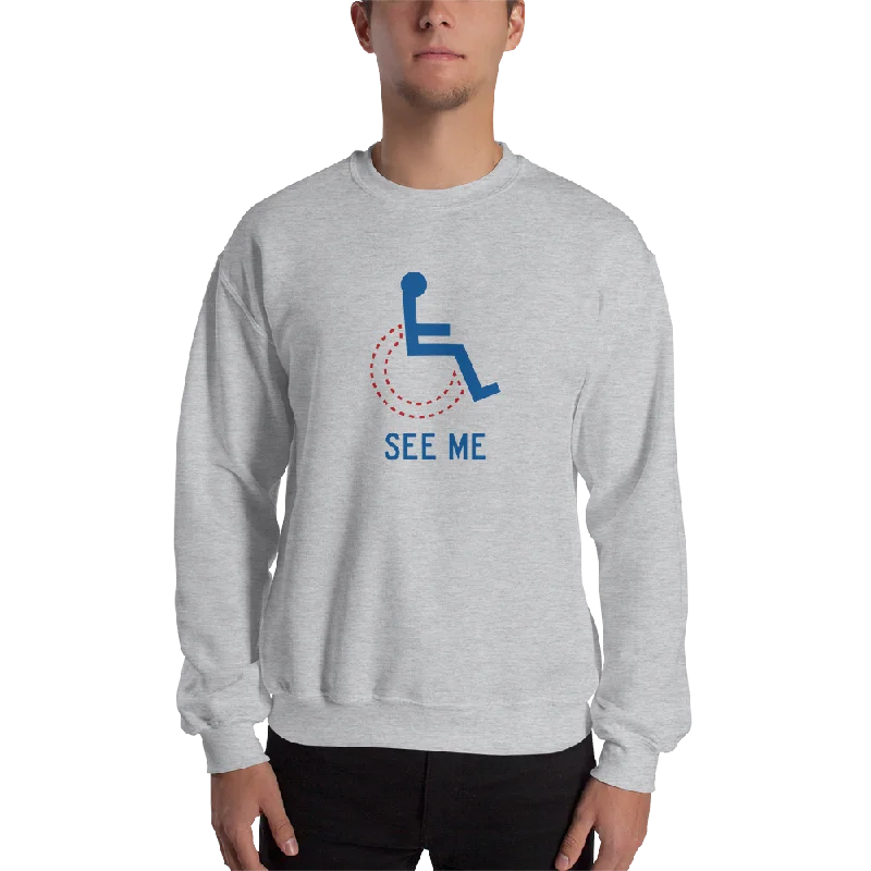 See Me (Not My Disability) Sweatshirt Unisex Light Colors