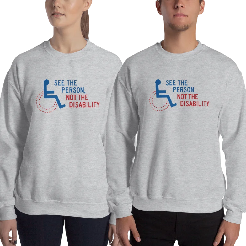 See the Person, Not the Disability (Unisex Sweatshirt Light Colors)