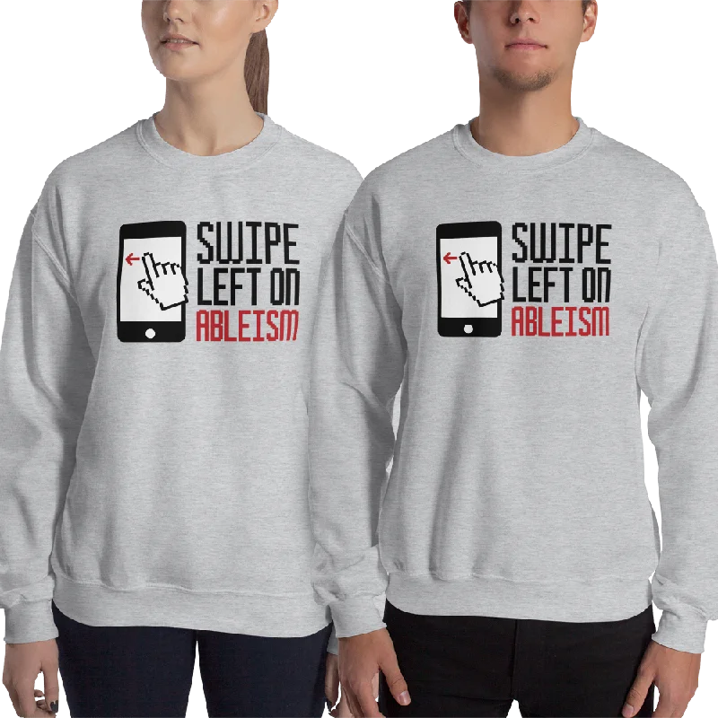 Swipe Left on Ableism (Light Color Sweatshirts)